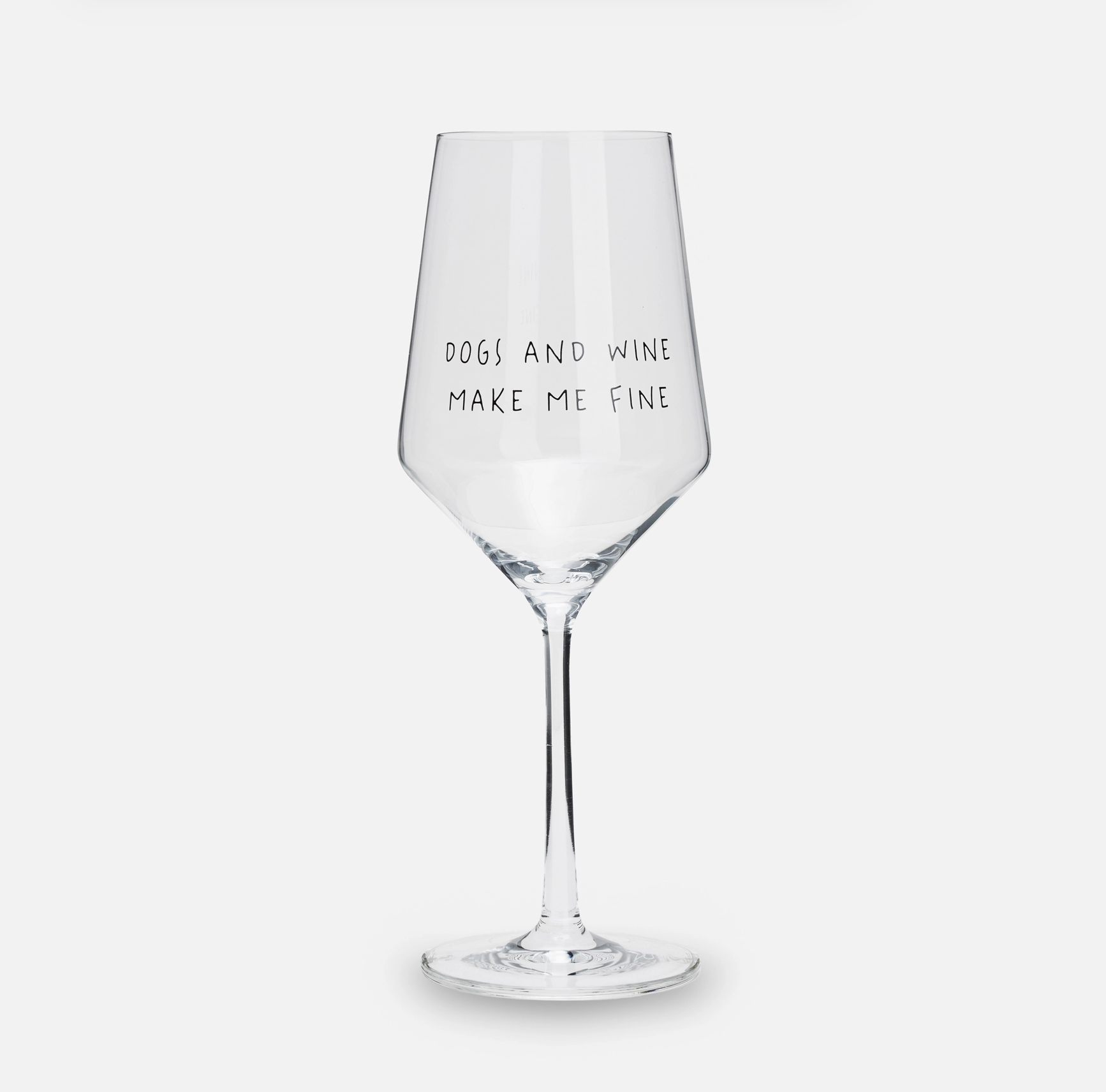 Lieblingspfote "DOGS AND WINE MAKE ME FINE" Weinglas